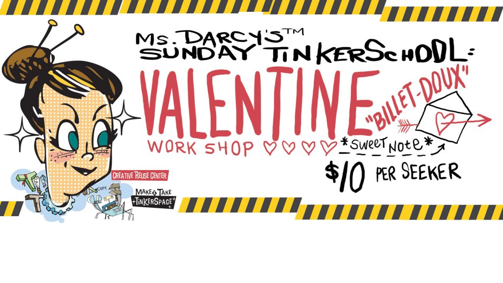 Ms Darcy's Sunday Tinkerschool Valentine